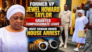 Thumbnail: Former VP Jewel Howard Taylor Granted Compassionate Leave | Must Remain Under House Arrest!