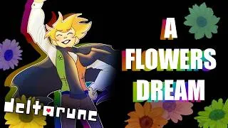 Thumbnail: "A Flower's Dream" || Deltarune CHAPTER 5 (Original Flowery Song)