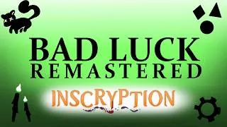 Thumbnail: "BAD LUCK" || Original INSCRYPTION Song (REMASTERED)