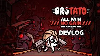 Thumbnail: New Brotato update! The Official "All Pain No Gain" Devlog