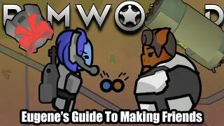 Thumbnail: Eugene's Guide To Making Friends | Rimworld Extreme Desert Terraforming Ep.8