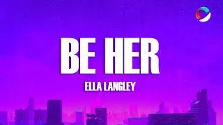 Thumbnail: Ella Langley - Be Her (Lyrics)