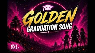 Thumbnail: Graduation Song 🎓 | Golden (School Performance Version) | Kids End of Year Song