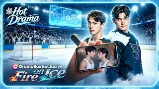 Thumbnail: Fire on Ice | His Rivalry Turned Into A Dangerous Obsession #dramabox