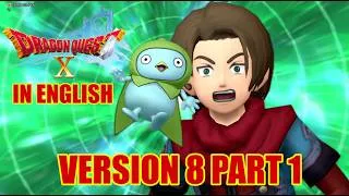Thumbnail: Dragon Quest X Version 8 English Part 1 A Glitch in Time