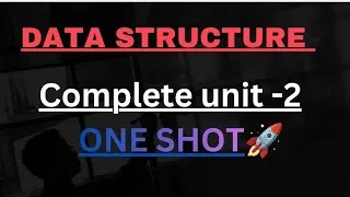 Thumbnail: Data Structure Unit-2 One Shot 🚀 | BCA CCSU Exam  | Full Syllabus Covered
