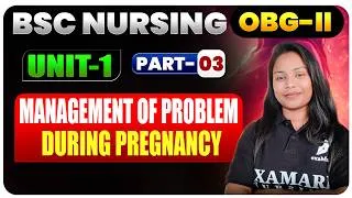Thumbnail: Bsc Nursing OBG II Unit -1 Part 03 Management Of Problem During Pregnancy 