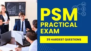 Thumbnail: PSM Practical Exam - Scrum Master Practice Test & Study Guide (35 Hardest Questions)