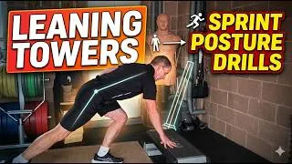 Thumbnail: Leaning Towers: Posture Drills for Sprint Speed and Straight Line Extension