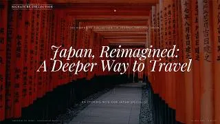 Thumbnail: Japan, Reimagined: A Deeper Way to Travel (Webinar)