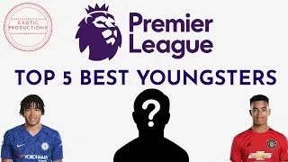 Thumbnail: Top 5 BEST Premier League Youngsters - Best Young Players In The Premier League - Exotic Productions