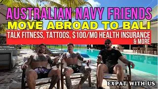 Thumbnail: 2 AUSTRALIAN NAVY FRIENDS MOVE ABROAD TO BALI - "I HAVE MORE FREEDOM & LIVE HEALTHIER FOR LESS!"