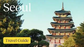 Thumbnail: Seoul Travel Guide: The ULTIMATE Neighborhoods to Explore