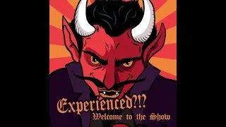 Thumbnail: Welcome to the Show - Experienced?!?