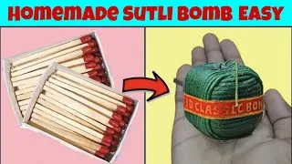 Thumbnail: MAKING SUTLI BOMB EASY - घर पर सुतली बम बनाना सीखो अब बाजार जाने की जरूरत नहीं - Just ₹1
