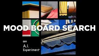 Thumbnail: A.I. Experiment: Mood Board Search