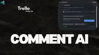 Thumbnail: AI Trello Power-Up: Automate Comments, Boost Team Collaboration & Save Time