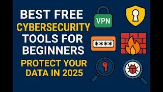Thumbnail: 9. Best Free Cybersecurity Tools for Beginners – Protect Your Digital Life