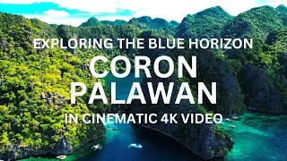 Thumbnail: Coron, Palawan in Cinematic 4K Video