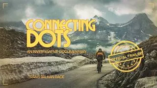 Thumbnail: CONNECTING DOTS | Official Trailer | Trans Balkan Race Documentary