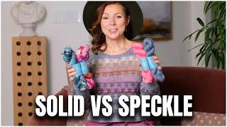 Thumbnail: Solid or Speckled Hand-Dyed Yarn? My #1 Tip for Choosing the Right One!