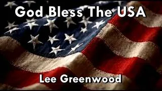 Thumbnail: God Bless The USA - Lee Greenwood  (Lyrics)