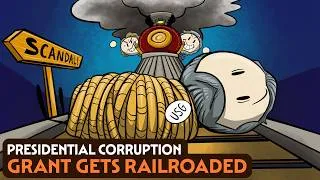 Thumbnail: The Railroad Scandal: Ulysses S. Grant 2 | Presidential Corruption | U.S. History