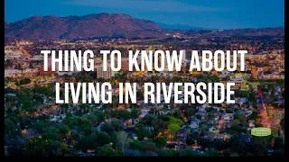 Thumbnail: Things to Know About Living in Riverside