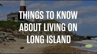 Thumbnail: Things To Know About Living on Long Island