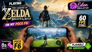 Thumbnail: Zelda Breath of the Wild on POCO F6 😱🔥 | Nintendo Switch Emulation Test Using Eden Emulator (60FPS?)