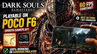 Thumbnail: Dark Souls Remastered on POCO F6 😱 60FPS Gameplay | GameHub Emulator Best Settings 
