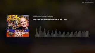 Thumbnail: The Most Underrated Movies of All Time | Extreme Ranking Cast Ep 4