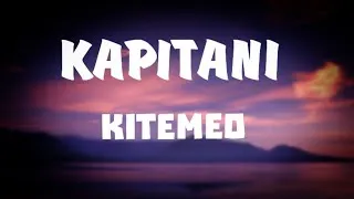 Thumbnail: KAPITANI - KITEMEO Lyrics 