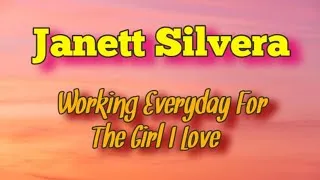 Thumbnail: Janett Silvera - Working Everyday For The Girl I Love (Video Lyrics)