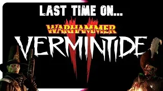 Thumbnail: Every "Last Time On..." from Vermintide 2