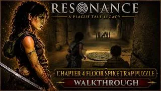 Thumbnail: Floor Spike Trap Puzzle Chapter 4 - Resonance Plague Tale Walkthrough