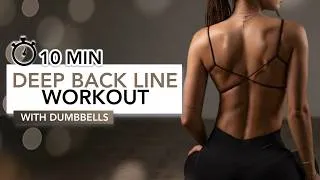 Thumbnail: 10 MIN DEEP BACK LINE WORKOUT | Exercises For A Strong & Toned Back (With Weights) | Eylem Abaci