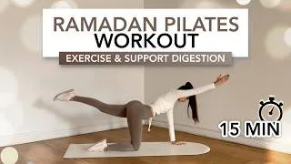 Thumbnail: 15 MIN RAMADAN PILATES WORKOUT | Exercise While Fasting & Support Digestion | Eylem Abaci