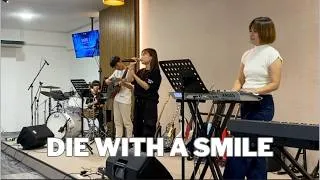 Thumbnail: Die With A Smile - Lady Gaga, Bruno Mars | Band Cover | Jillian, Micah, Neville, Pei Yin