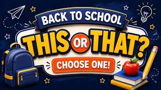 Thumbnail: This or That Back-to-School Challenge | Fun ESL Icebreaker Game | First Day of School