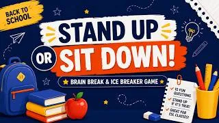 Thumbnail: Stand Up or Sit Down | Back to School Icebreaker Challenge
