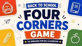 Thumbnail: Four Corners Game | Back to School Ice Breaker for ESL Classroom