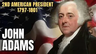 Thumbnail: John Adams – Second President of the United States & Founding Father of America