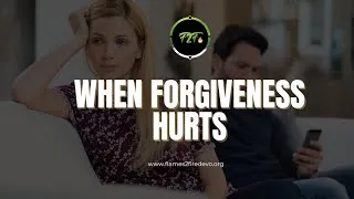 Thumbnail: When Forgiveness Hurts - Wednesday, 29th of July 2026