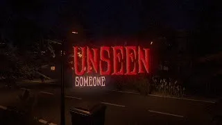 Thumbnail: (NOT F2F) Unseen - Someone [Game Trailer] 