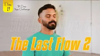Thumbnail: 21 Days (DAY 19) Challenge || The Last Flow 2