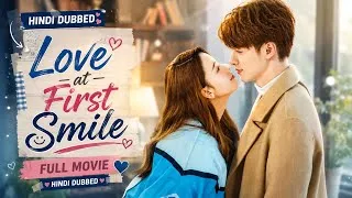 Thumbnail:  Love at First Smile (Hindi Dubbed) | Full Episode | Chinese Romantic Drama | HD