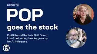Thumbnail: Pop Goes the Stack | Round Robin is Still Dumb: Load balancing has to grow up for AI inference | LLM