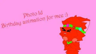 Thumbnail: Photo ID - Birthday Animation Meme - Ft. My Sona (Clean)