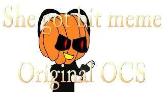 Thumbnail: SHE GOT BIT   Original Meme